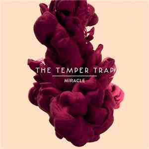 The Temper Trap - Miracle download free