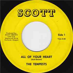 The Tempests  - All Of Your Heart download free