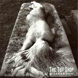 The Toy Shop  - Trans and Dental Work download mp3 flac
