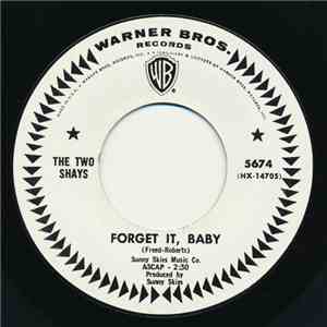 The Two Shays - Forget It Baby download free