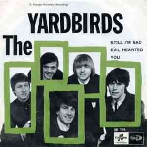 The Yardbirds - Still I'm Sad / Evil Hearted You download mp3 flac