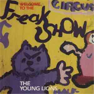 The Young Lions - Welcome To The Freak Show download free