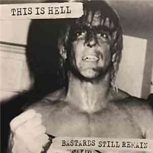 This Is Hell - Bastards Still Remain download free