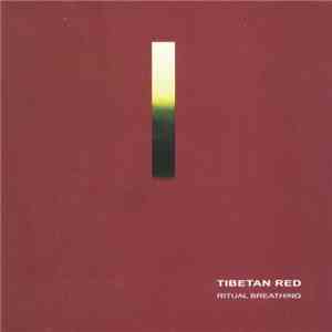 Tibetan Red - Ritual Breathing download mp3 flac