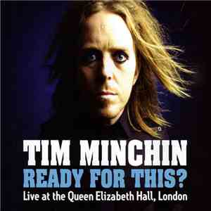 Tim Minchin - Ready For This? - Live At Queen Elizabeth Hall, London download free