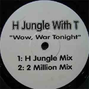 T.J.M. / H Jungle With T - Automatic / Wow War Tonight download mp3 flac