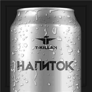 T-Killah - Напиток download free