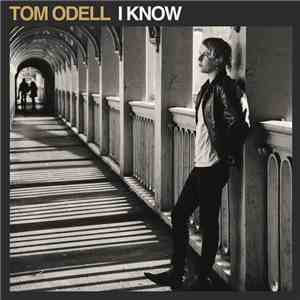 Tom Odell - I Know download mp3 flac