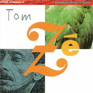 Tom Zé - Brazil Classics 4: The Best Of Tom Zé download free