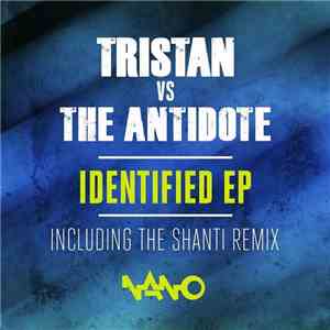 Tristan vs The Antidote - Identified EP download mp3 flac