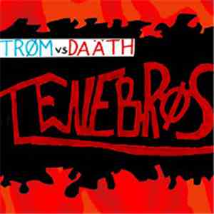 Trøm vs Daäth - Ténèbrøs download free