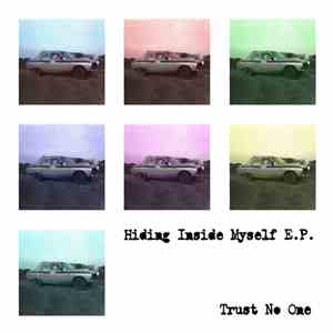 Trust No One - Hiding Inside Myself EP download mp3 flac