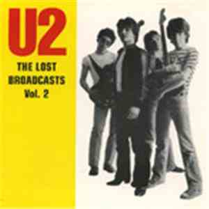 U2 - The Lost Broadcast Vol. 2 download mp3 flac