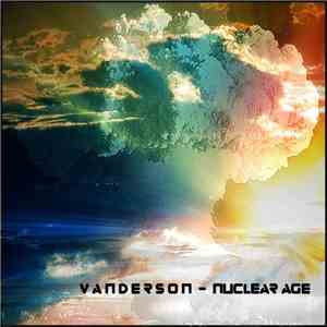 Vanderson  - Nuclear Age download free