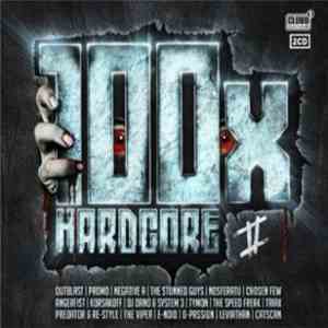 Various - 100 X Hardcore II download mp3 flac