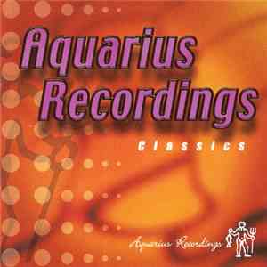Various - Aquarius Recordings Classics download free