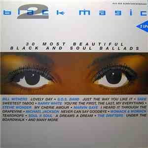 Various - Black Magic 2 - 30 Most Beautiful Black And Soul Ballads download mp3 flac
