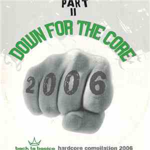 Various - Down For The Core Part II download free