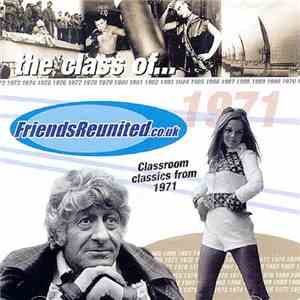Various - Friends Reunited : Music Of The Year 1971 download free