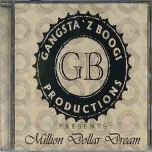 Various - Gangsta'z Boogi Productions Presents Million Dollar Dream download mp3 flac