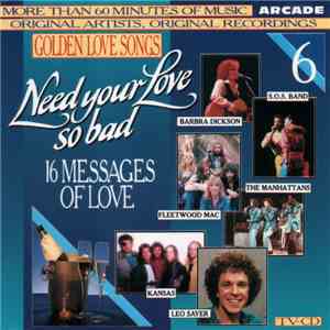 Various - Golden Love Songs Volume 6 - Need Your Love So Bad (16 Messages Of Love) download mp3 flac