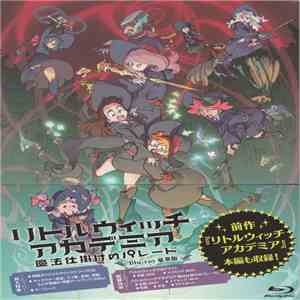 Various - Little Witch Academia - The Enchanted Parade download free
