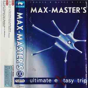 Various - Max-Master's: Ultimate Extasy Trip download free