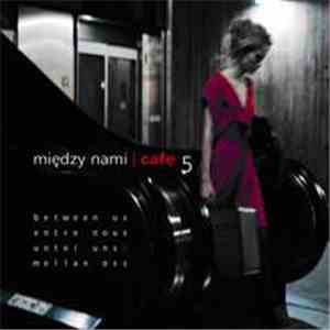 Various - Między Nami Cafe 5 download mp3 flac