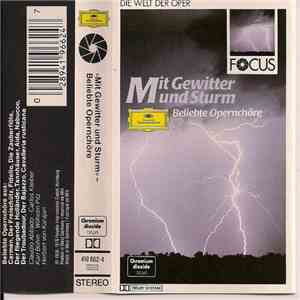 Various - Mit Gewitter Und Sturm - Beliebte Opernchöre download mp3 flac