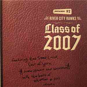 Various - Power 97 River City Rawks Class Of 2007 download free