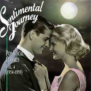 Various - Sentimental Journey: Pop Vocal Classics Vol. 4 (1954-1959) download free
