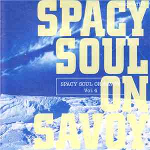 Various - Spacy Soul On Savoy, Vol. 4 download free