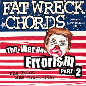 Various - The War On Errorism Part 2: The Idiot Has Taken Over download mp3 flac