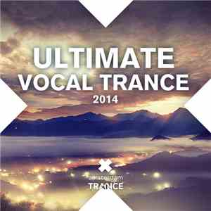 Various - Ultimate Vocal Trance 2014 download free