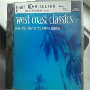Various - West Coast Classics - Selections From The First Twelve Reissues download free
