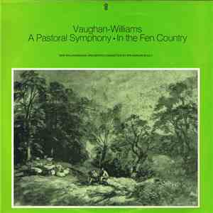 Vaughan Williams / New Philharmonia Orchestra Conducted By Sir Adrian Boult - A Pastoral Symphony • In The Fen Country download mp3 flac
