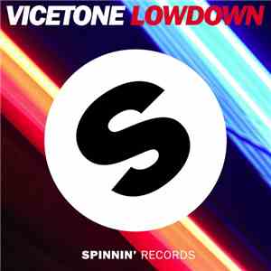 Vicetone - Lowdown download free