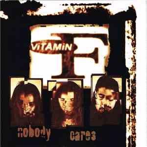 Vitamin F - Nobody Cares download mp3 flac