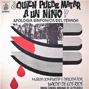 Waldo De Los Rios - ¿Quién Puede Matar A Un Niño? download free