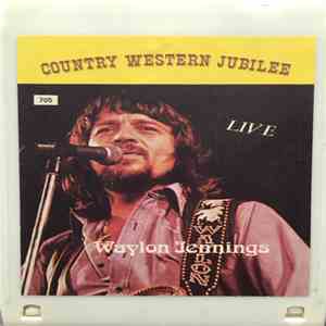 Waylon Jennings - Country Western Jubilee Waylon Jennings: Live download mp3 flac