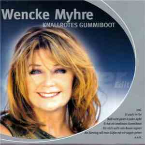 Wencke Myhre - Knallrotes Gummiboot (Silber Edition) download mp3 flac