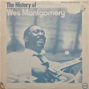 Wes Montgomery - The History Of Wes Montgomery download mp3 flac