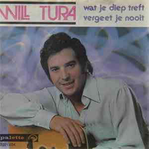 Will Tura - Wat Je Diep Treft Vergeet Je Nooit download free