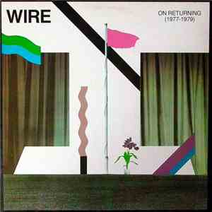 Wire - On Returning (1977-1979) download mp3 flac