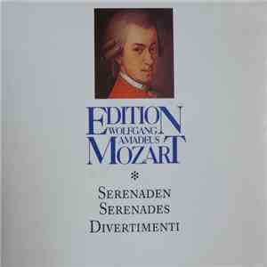 Wolfgang Amadeus Mozart - Serenaden - Serenades - Sérénades - Divertimenti download mp3 flac