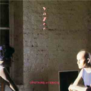 Yazoo - Upstairs At Eric's download free