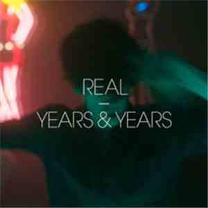 Years & Years - Real download mp3 flac