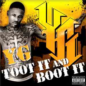 YG  - Toot It and Boot It download mp3 flac