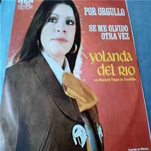 Yolanda Del Rio Con El Mariachi Vargas de Tecalitlán - Se Me Olvido Otra Vez / Por Orgullo download mp3 flac