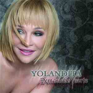 Yolandita Monge - Demasiado Fuerte download free